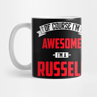 Of Course I'm Awesome, I'm A Russell,Middle Name, Birthday, Family Name, Surname Mug